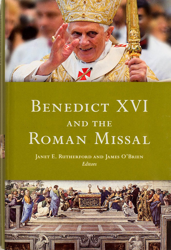 Benedict XVI and the Roman Missal - Scepter Publishers