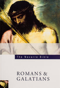 The Navarre Bible - Romans & Galatians - Scepter Publishers